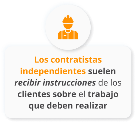 Infografico de Los contratistas independientes suelen recibir instrucciones de los clientes sobre el trabajo que deben realizar